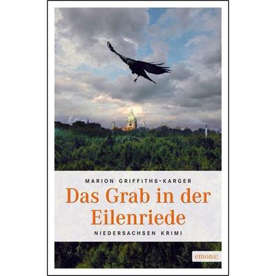 Das Grab in der Eilenriede, Taschenbuch von Marion Griffiths-Karger, Emons Verlag, 978-3-89705-797-5