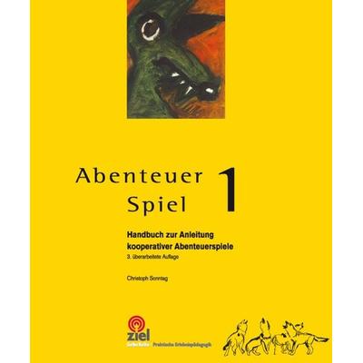 Abenteuer Spiel 1, Taschenbuch von Christoph Sonntag, Ziel, 978-3-940562-52-4