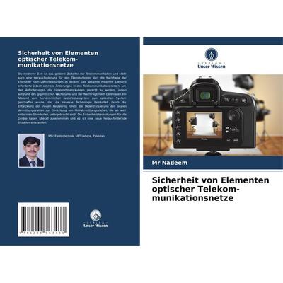 Sicherheit von Elementen optischer Telekom-munikationsnetze, Taschenbuch von Nadeem, Verlag Unser Wissen, 978-620-8-56343-1