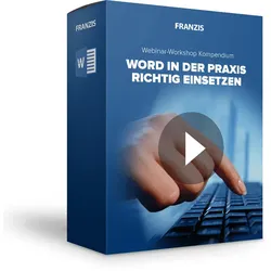 Webinar-Workshops - Word in der Praxis richtig einsetzen - Kompendium
