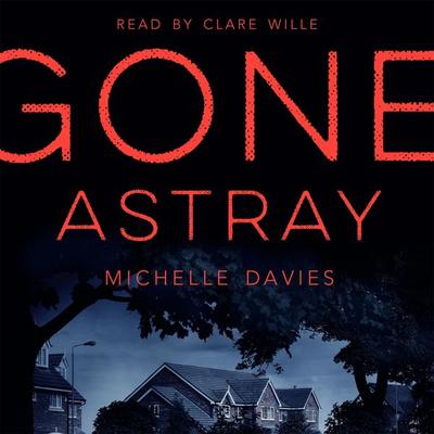 Gone Astray - Michelle Davies, Audio, 9781509820443