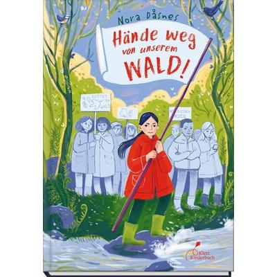 Hände weg von unserem Wald!, Gebundene Ausgabe von Nora Dåsnes, Klett Kinderbuch, 978-3-95470-281-7