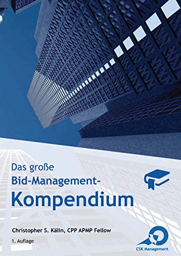 Christopher Kälin - Das große Bid-Management-Kompendium - Preis vom 13.10.2026 11:25:28 h