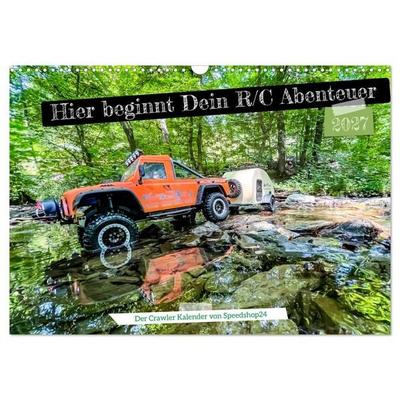 Where your RC Adventure begins! (Wandkalender 2027 DIN A3 quer), CALVENDO Monatskalender