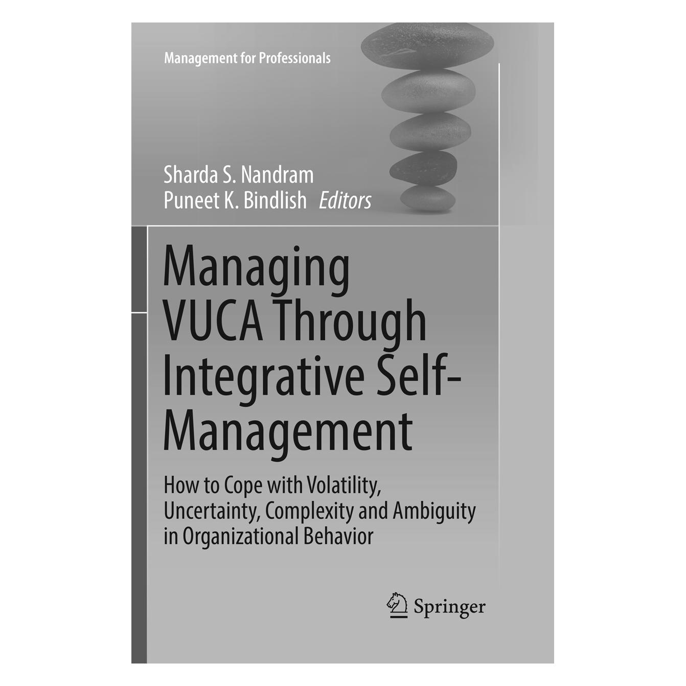 Springer Managing VUCA Through Integrative Self-Management (Englisch, Softcover, Puneet K. Bindlish, Sharda S. Nandram) (56004495)