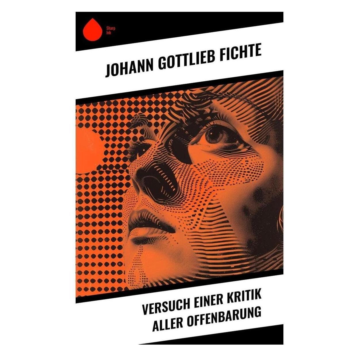 Sharp Ink Versuch einer Kritik aller Offenbarung (Deutsch, Softcover, Johann Gottlieb Fichte) (57017683)