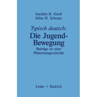Typisch deutsch: Die Jugendbewegung, Taschenbuch von , VS Verlag für Sozialwissenschaften, 978-3-322-95590-6