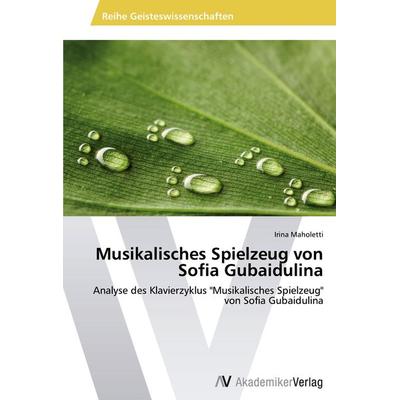 Musikalisches Spielzeug von Sofia Gubaidulina -