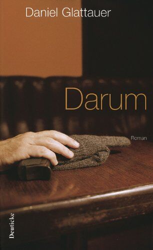 Daniel Glattauer - Darum: Roman - Preis vom 09.10.2026 07:28:09 h