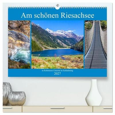 Am schönen Riesachsee (hochwertiger Premium Wandkalender 2027 DIN A2 quer), Kunstdruck in Hochglanz