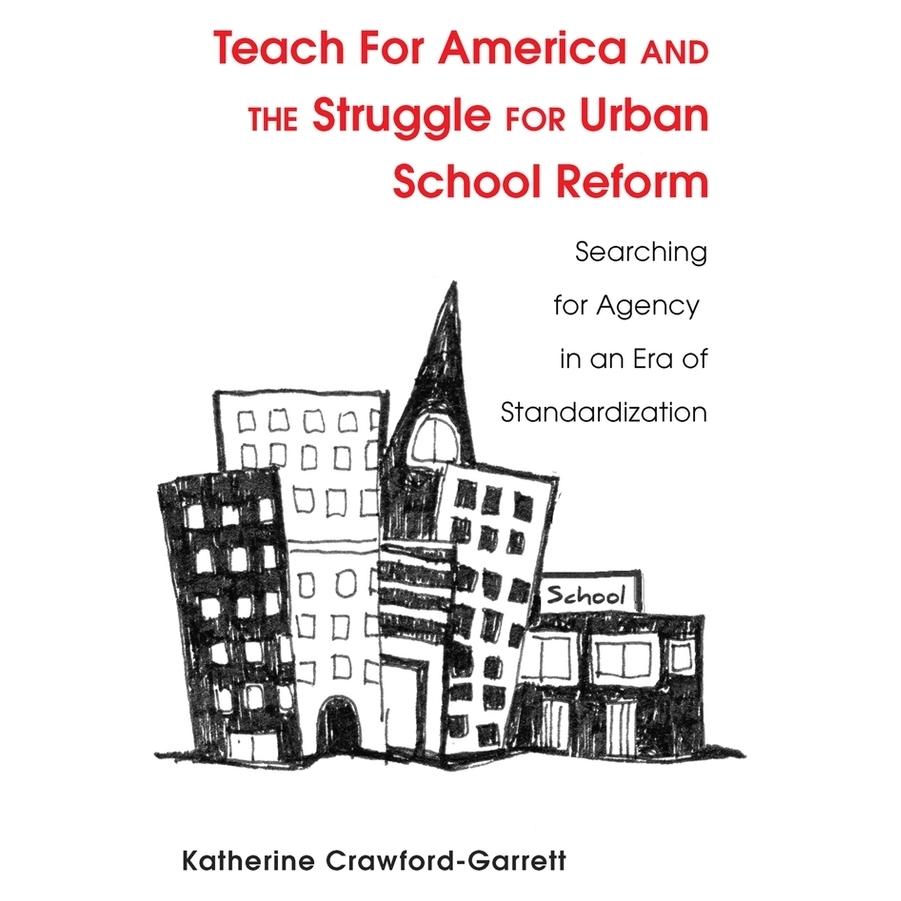 Peter Lang Crawford-Garrett:Teach For America and (Englisch, Hardcover, Katy Crawford-Garrett) (67748250)