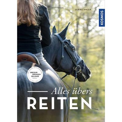 Alles übers Reiten, Gebundene Ausgabe von Ulrike Amler, Kosmos, 978-3-440-17060-1