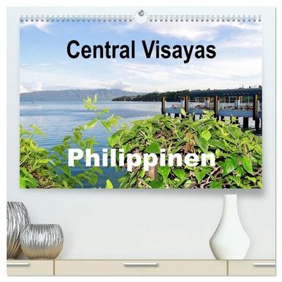 Central Visayas - Philippinen (hochwertiger Premium Wandkalender 2027 DIN A2 quer), Kunstdruck in Hochglanz