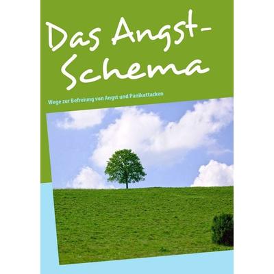 Das Angst-Schema, Taschenbuch von Bernd A. Pelzer, BoD – Books on Demand