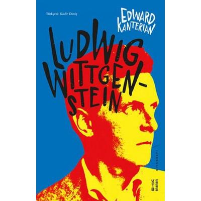 Ludwig Wittgenstein, Taschenbuch von Edward Kanterian,Kadir Danis, Ketebe Yayinlari