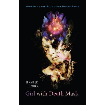 Girl with Death Mask, Taschenbuch von Jennifer Givhan, Indiana University Press, 978-0-253-03279-9