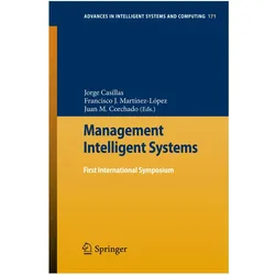 Management Intelligent Systems, Fachbücher von Jorge Casillas, Juan Manuel Corchado Rodríguez, Francisco J. Martínez-López, Francisco, J Martnez-Lpez, Manuel Corchado Rodrg