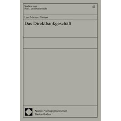 Das Direktbankgeschäft, Taschenbuch von , Nomos, 978-3-7890-5641-3