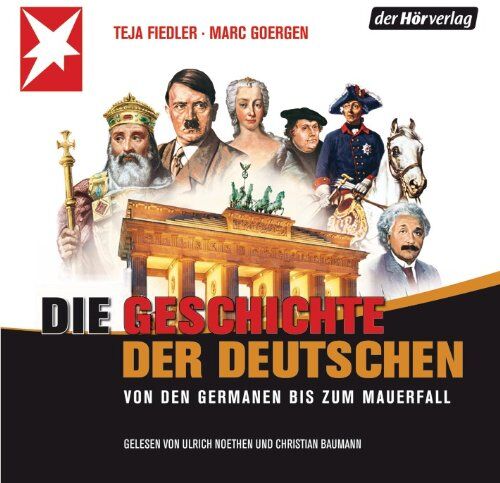 Teja Fiedler - Die Geschichte der Deutschen: Von den Germanen bis zum Mauerfall - Preis vom 19.10.2026 19:33:35 h