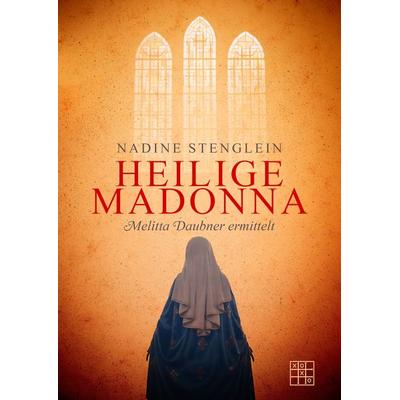 Heilige Madonna, Taschenbuch von Nadine Stenglein, XOXO-Verlag, 978-3-96752-174-0