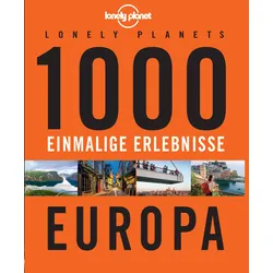 Lonely Planet 1000 Einmalige Erlebnisse Europa Buch