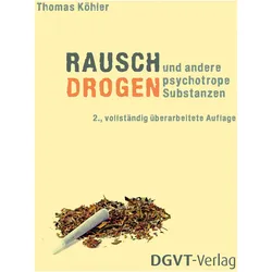 Rauschdrogen und andere psychotrope Substanzen, Fachbücher von Thomas Köhler