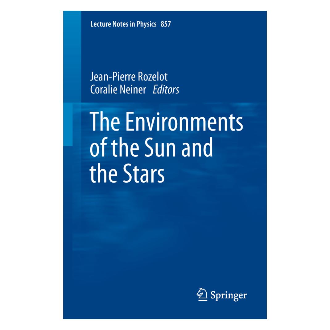 Springer The Environments of the Sun and the Stars (Englisch, Softcover, Coralie Neiner, Jean-Pierre Rozelot) (55483813)