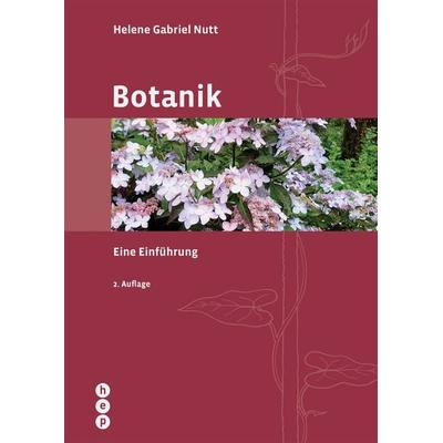 Botanik, Taschenbuch von Helene Gabriel Nutt, Hep verlag, 978-3-0355-1614-2