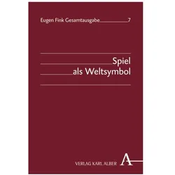 Spiel als Weltsymbol, Fachbücher von Eugen Fink