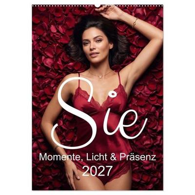 Sie - Momente, Licht & Präsenz (Wandkalender 2027 DIN A2 hoch), CALVENDO Monatskalender