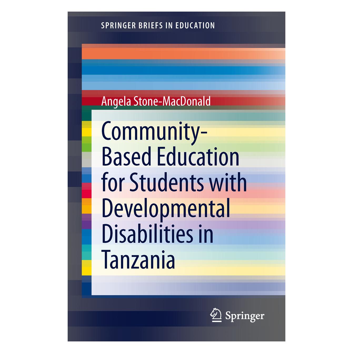 Springer Community-Based Education for Students with Developmental Disabilities in Tanzania (Englisch, Softcover, Angela Stone-MacDonald) (55523182)