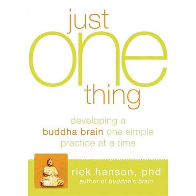 Just One Thing, Taschenbuch von Rick Hanson, KNV Besorgung, 978-1-60882-031-3