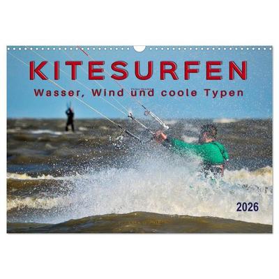 Kitesurfen - Wasser, Wind und coole Typen (Wandkalender 2026 DIN A3 quer), CALVENDO Monatskalender