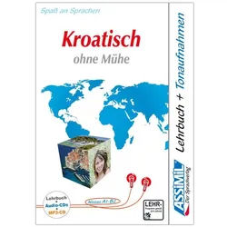 Kroatisch ohne Mühe. Lehrbuch + 3 Audio-CDs + 1 mp3-CD, Sprachbücher von Anthony ASSiMiL GmbH, ASSiMiL GmbH