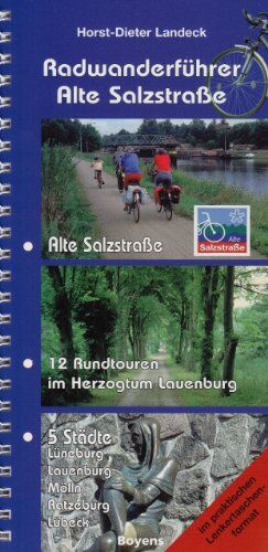 Landeck, Horst D - Radwanderführer Alte Salzstrasse: Radfernweg Alte Salzstrasse und 12 Rundtouren im Herzogtum Lauenburg - Preis vom 09.10.2026 07:28:09 h