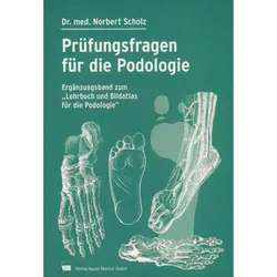 Prüfungsfragen für die Podologie, Fachbücher von Norbert Scholz