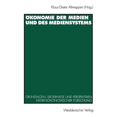 Ökonomie der Medien und des Mediensystems, Taschenbuch von , VS Verlag für Sozialwissenschaften, 978-3-531-12683-8