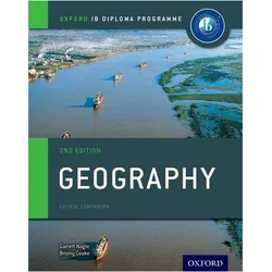 Oxford IB Diploma Programme: Geography Course Companion, Schulbücher von Garrett Nagle, Briony Cooke