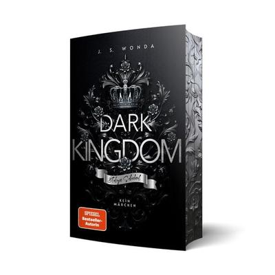 Dark Kingdom, Taschenbuch von J. S. Wonda, Wondaversum