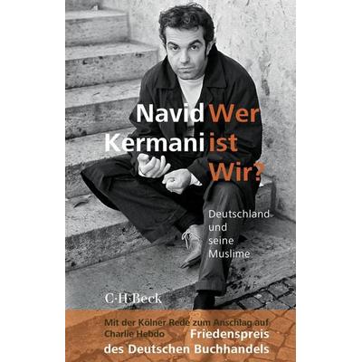 Wer ist Wir?, Taschenbuch von Navid Kermani, C.H. Beck