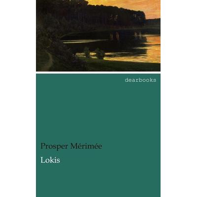 Lokis, Taschenbuch von Prosper Merimée, Dearbooks, 978-3-95455-577-2