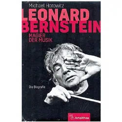 Leonard Bernstein, Biografien von Michael Horowitz