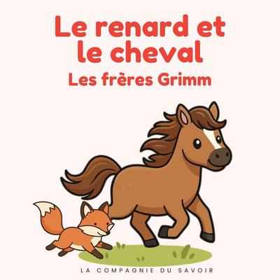 Le renard et le cheval - Frères Grimm, Audio, 9782821183261