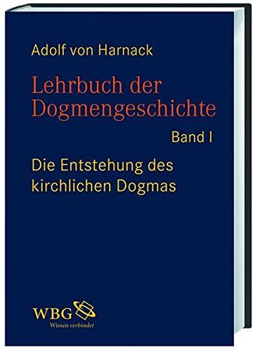 Adolf Harnack - Lehrbuch der Dogmengeschichte - Preis vom 09.10.2026 07:28:09 h