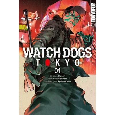 Watch Dogs Tokyo 01, Taschenbuch von Seiichi Shirato,Syuhey Kamo, Tokyopop GmbH, 978-3-8420-9684-4
