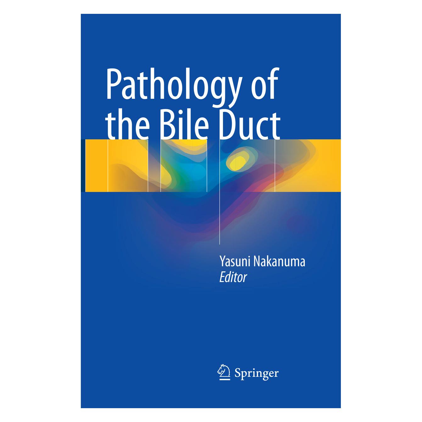 Springer Pathology of the Bile Duct (Englisch, Softcover, Yasuni Nakanuma) (56053396)