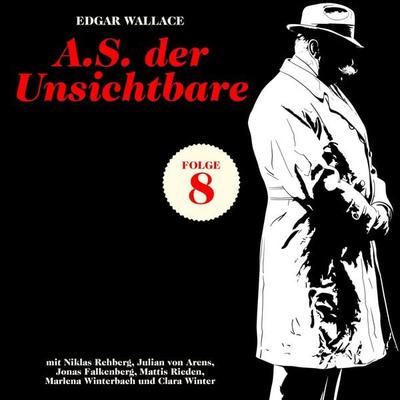 A.S. der Unsichtbare (Krimi, Folge 8) - Edgar Wallace, Audio, 9783711957184