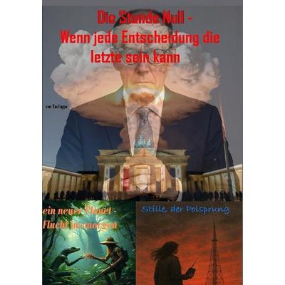 Die Stunde Null, Taschenbuch von Thomas Kumpf, Epubli, 978-3-565-08514-9