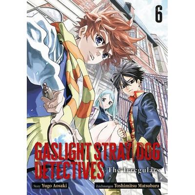Gaslight Stray Dog Detectives 06, Taschenbuch von Yugo Aosaki,Toshimitsu Matsubara, Panini, 978-3-7416-5117-5