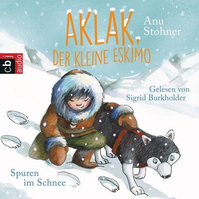Aklak, der kleine Eskimo - Spuren im Schnee - Anu Stohner, Audio, 9783837134858
